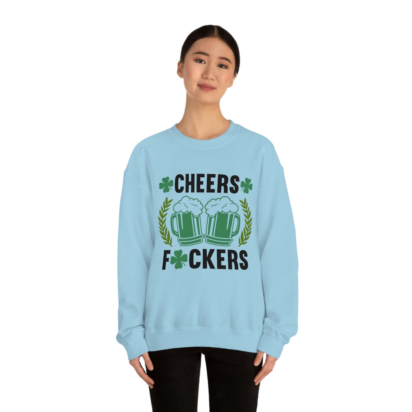 Cheers Fuckers Funny St. Patrick's Day Crewneck Sweatshirt