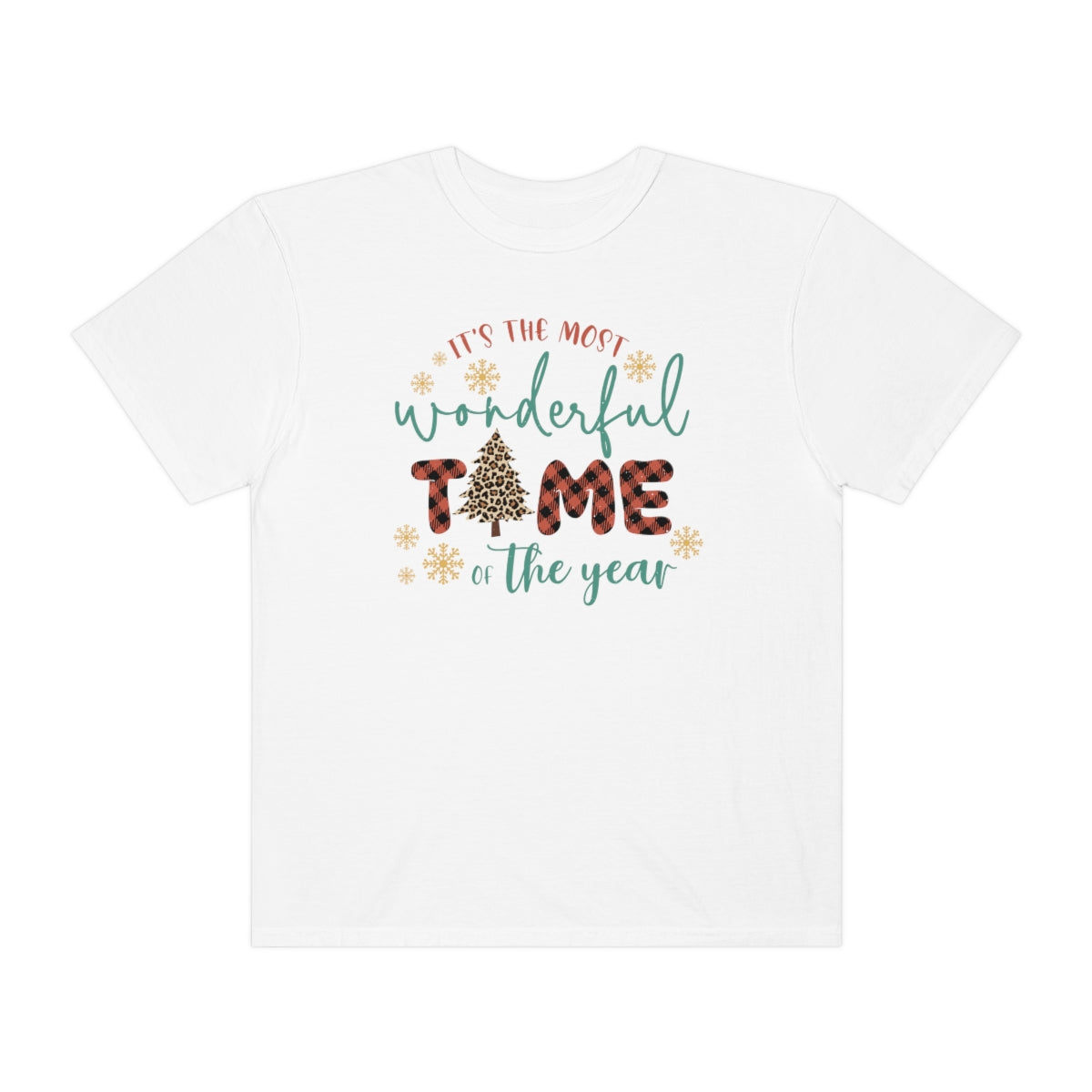 It's the Most Wonderful Time of the Year Christmas TeeShirt design on Unisex Garment-Dyed T-shirt