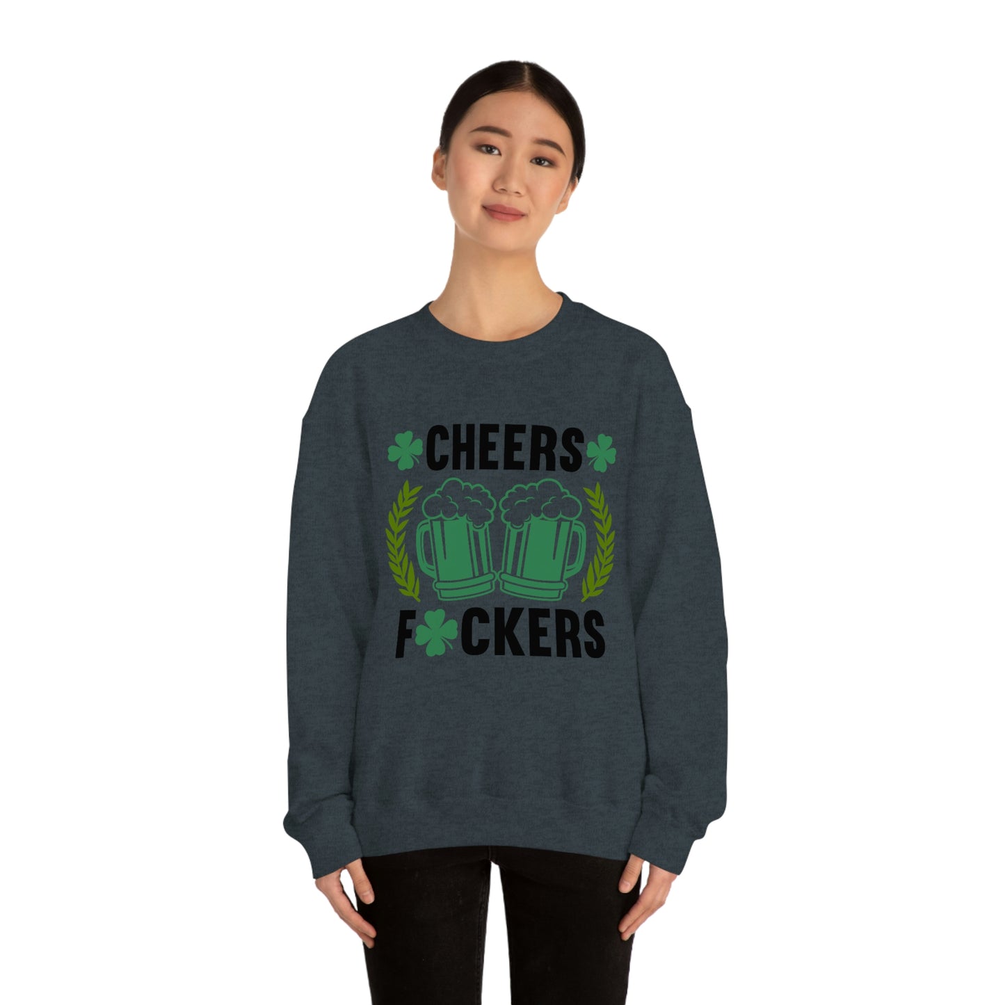 Cheers Fuckers Funny St. Patrick's Day Crewneck Sweatshirt