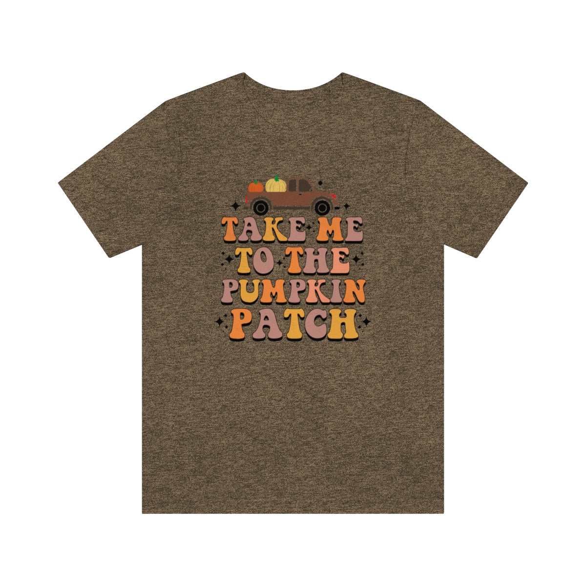 Take Me to the Pumpkin Patch Fall Thanksgiving Teeshirt on Unisex Jersey Short Sleeve Tee