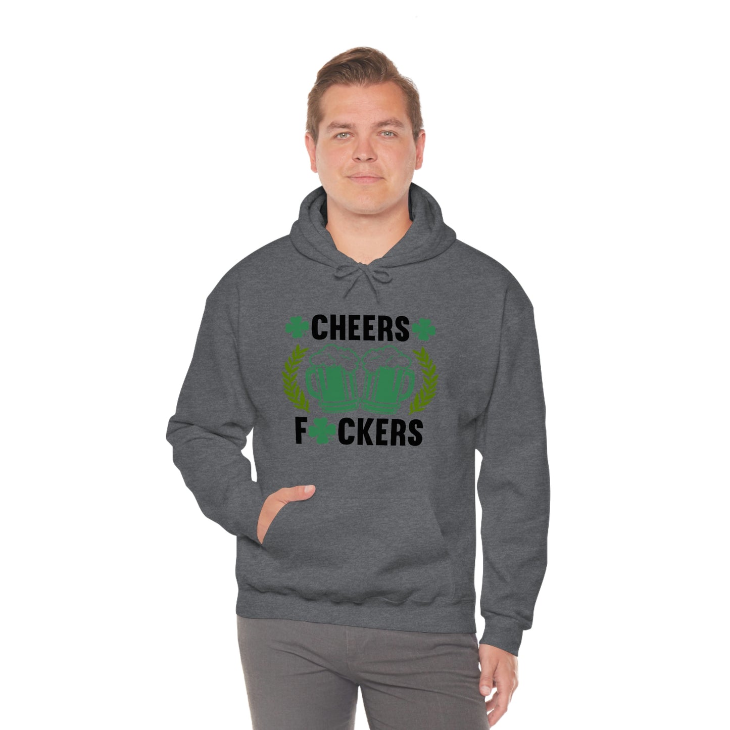 Cheers Fuckers Funny St. Patrick's Day Hooded Sweatshirt