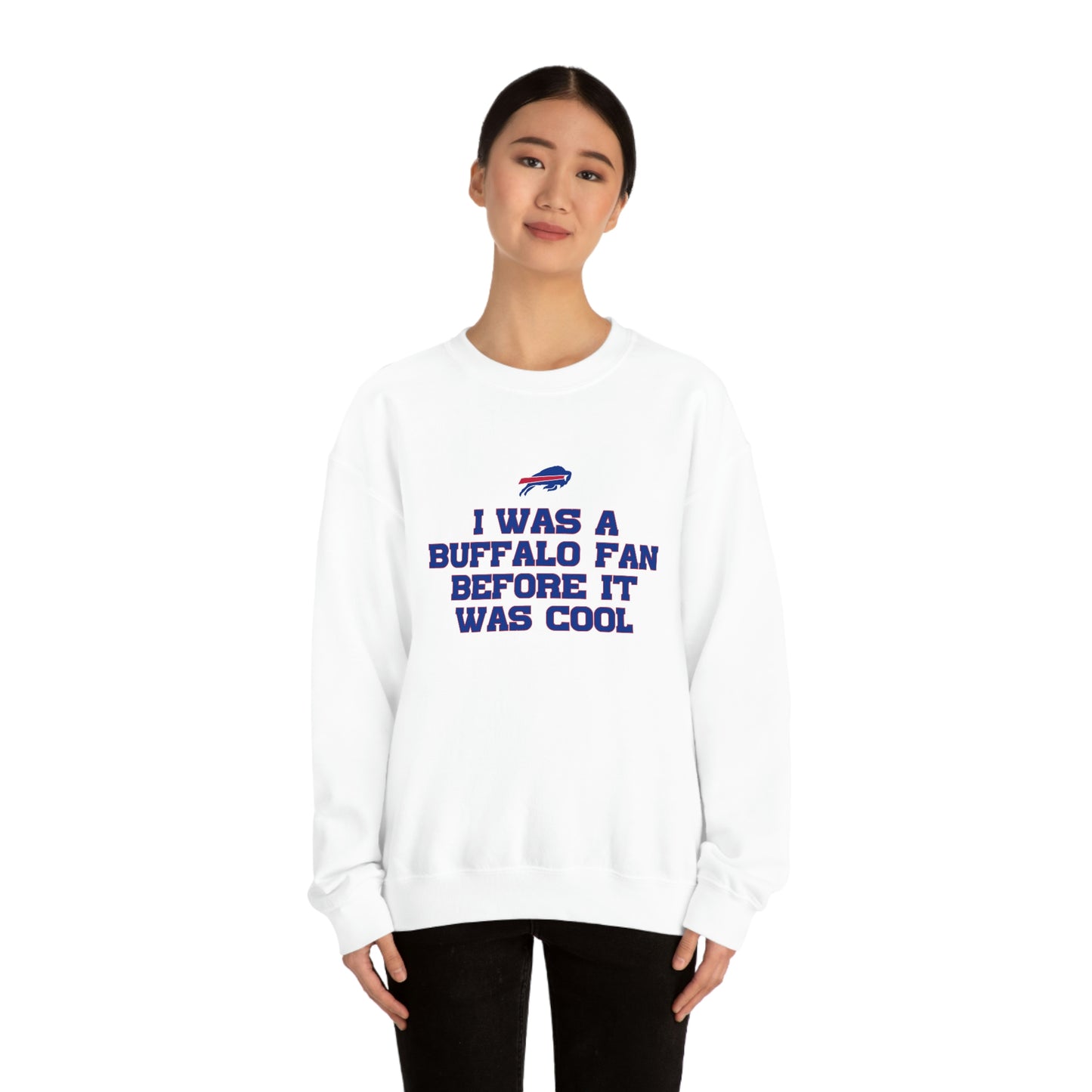 I was a Buffalo Fan Before it was Cool Bills Mafia Buffalo Bills Football Crewneck Sweatshirt