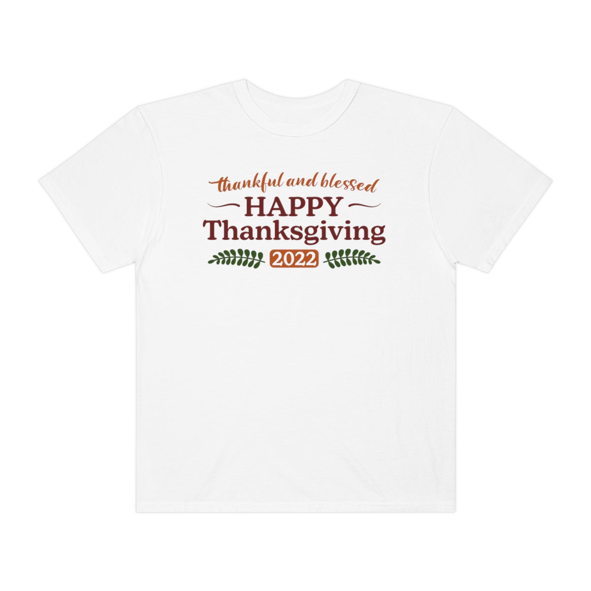 Happy Thanksgiving 2022 TeeShirt Design | Thanksgiving T-Shirt | Retro Thanksgiving Shirt Design | Thanksgiving TShirt | Thanksgiving Lover Shirt | Funny Thanksgiving Tee Shirt Design on Unisex Garment-Dyed T-shirt