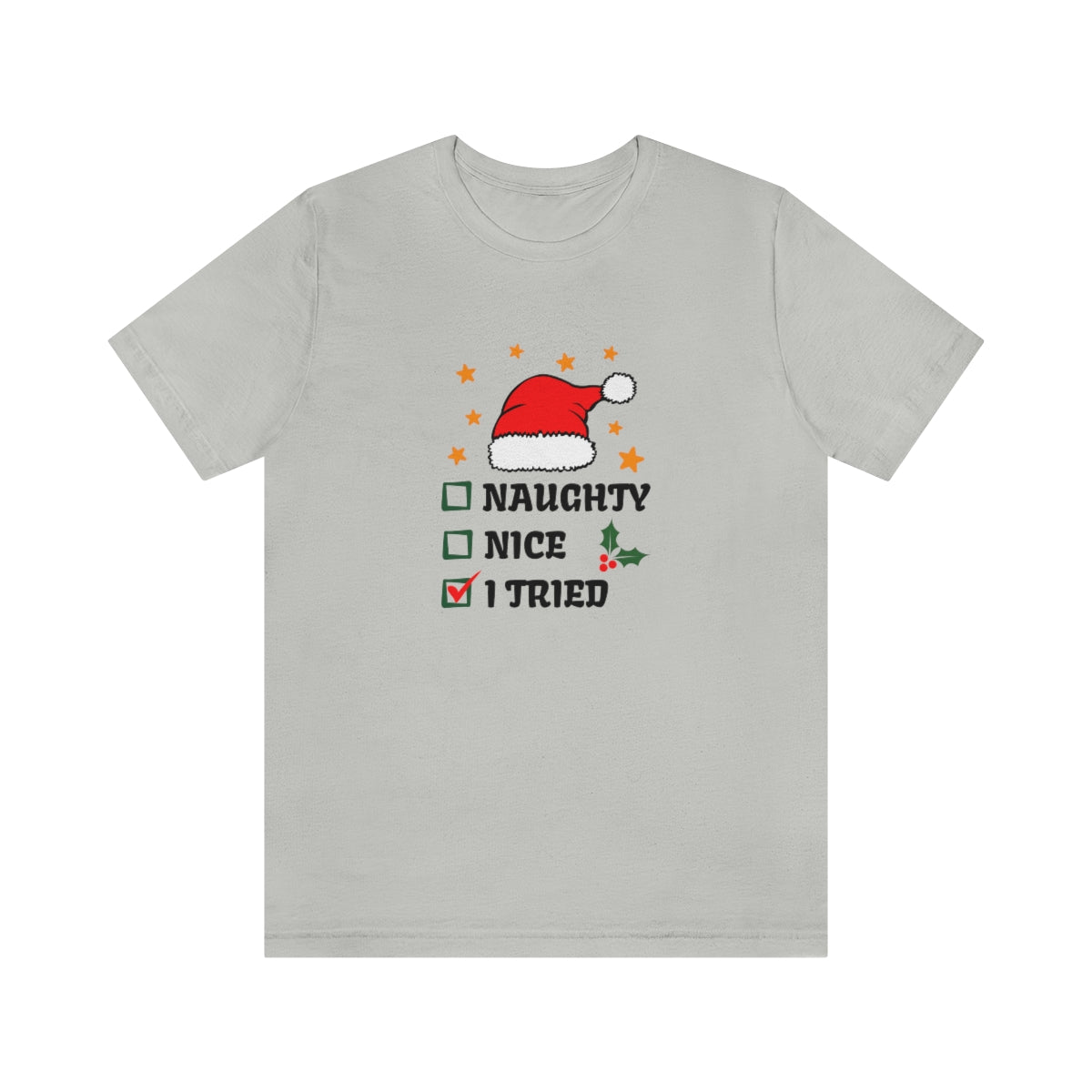 Naughty Nice I Tried Christmas Tshirt