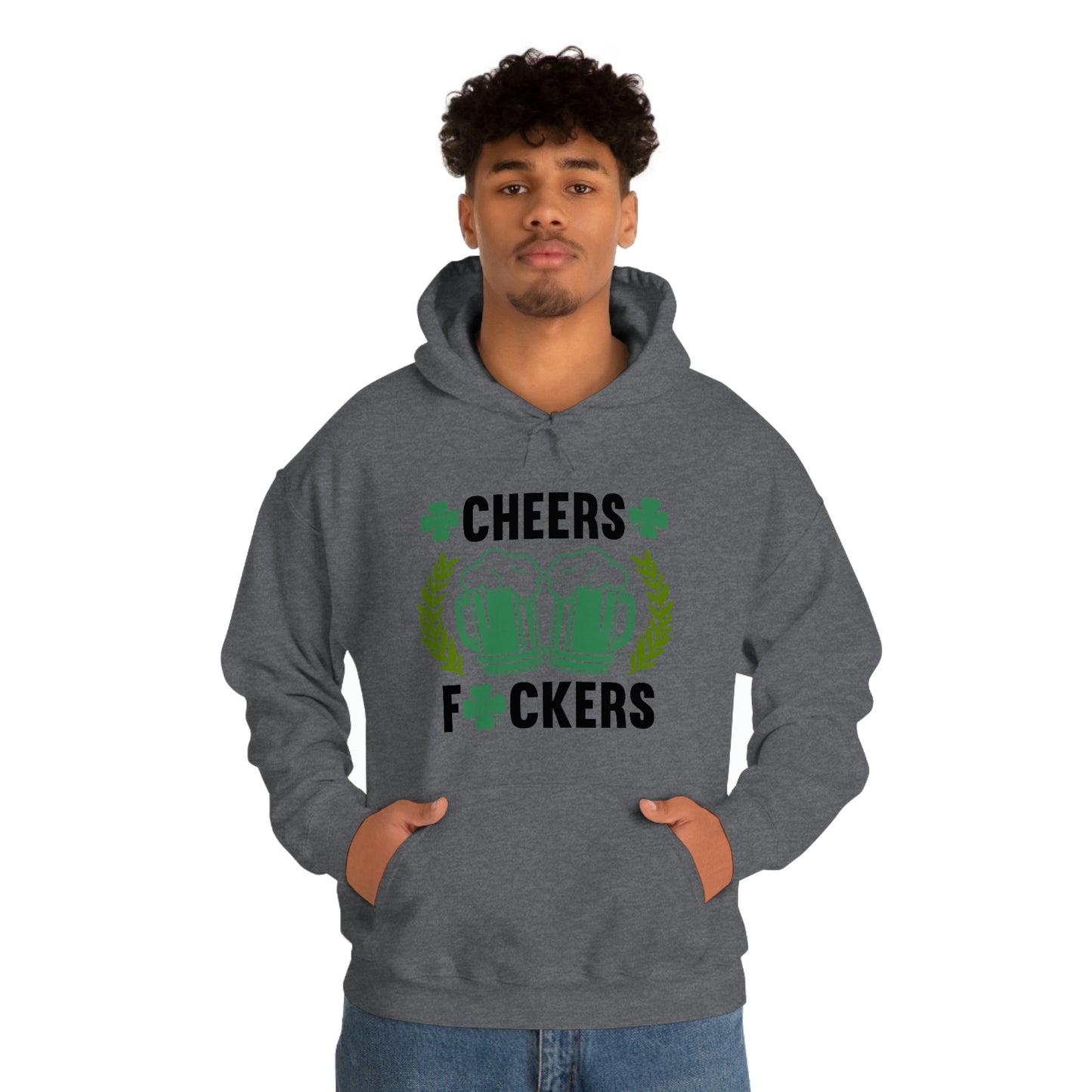 Cheers Fuckers Funny St. Patrick's Day Hooded Sweatshirt