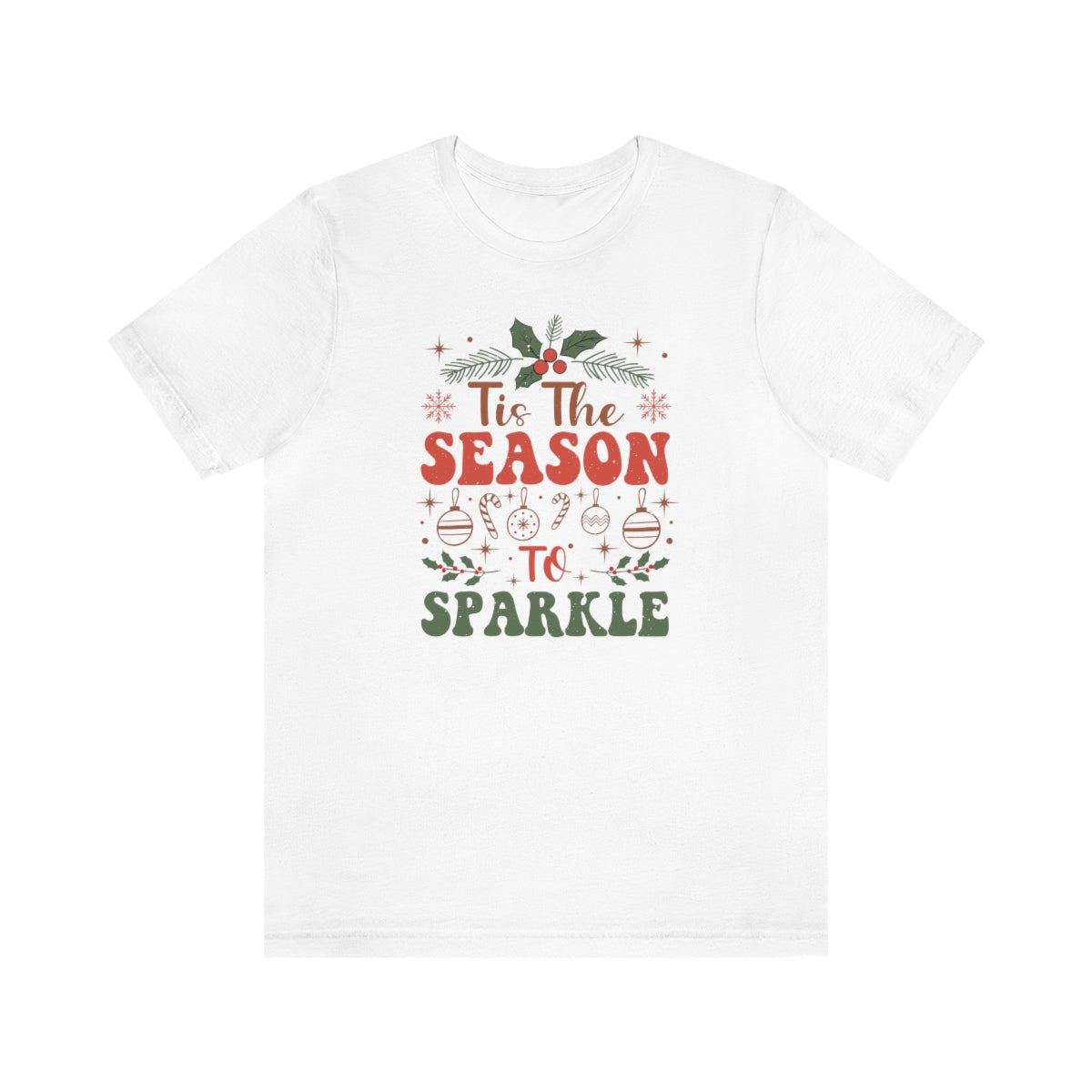 Tis the Season to Sparkle Christmas Tshirt