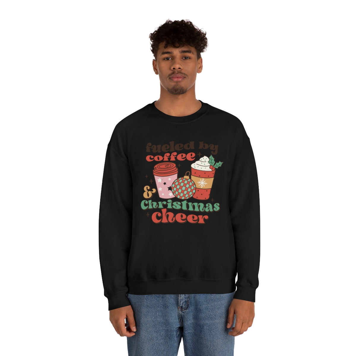 Fueled by Coffee and Christmas Cheer Xmas Holiday Sweatshirt