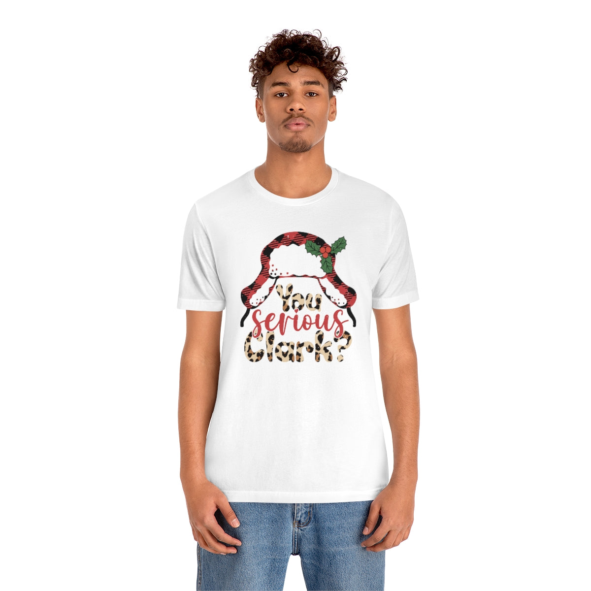 You Serious Clark Christmas Vacation T-shirt