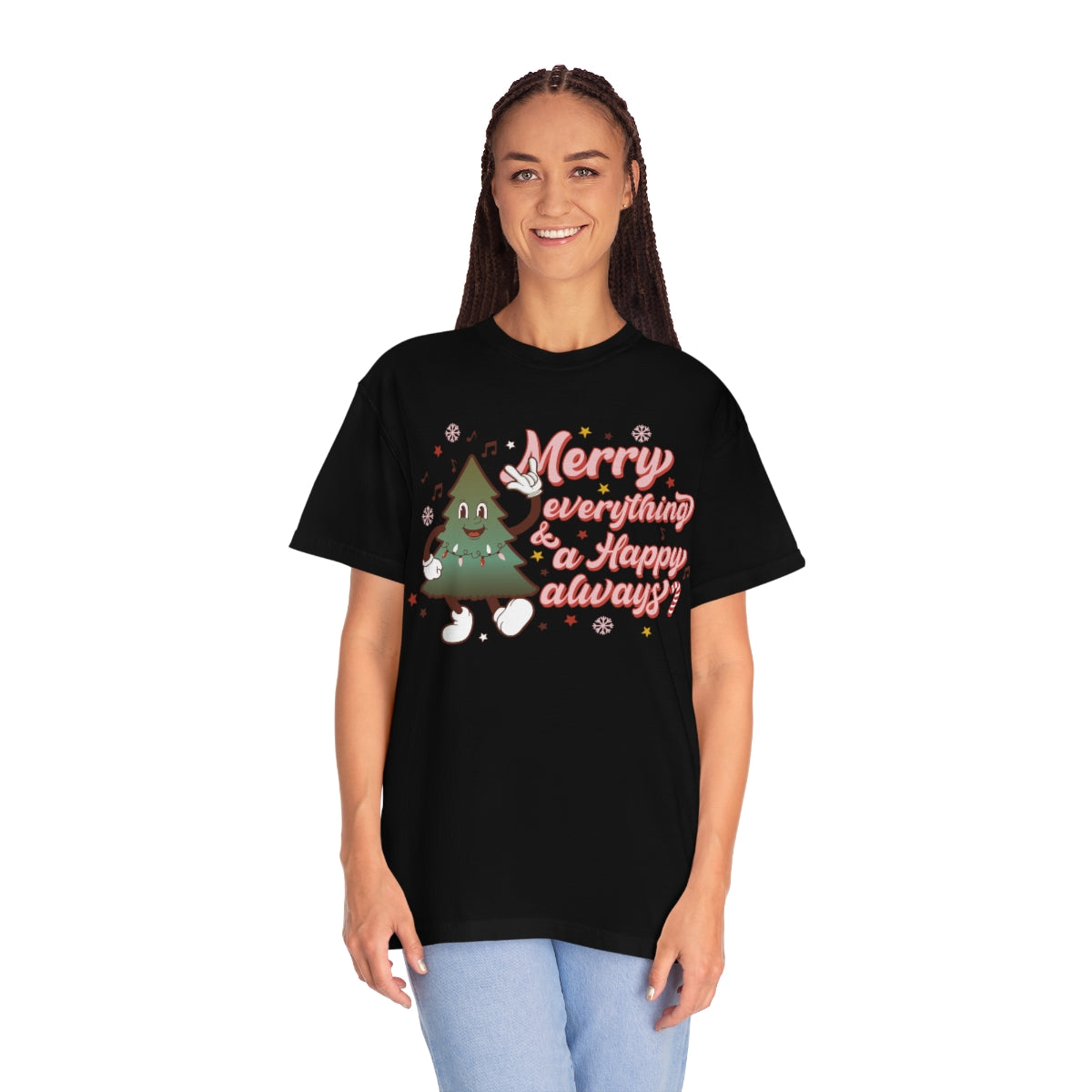 Merry Everything & Happy Always Christmas TeeShirt design on Unisex Garment-Dyed T-shirt