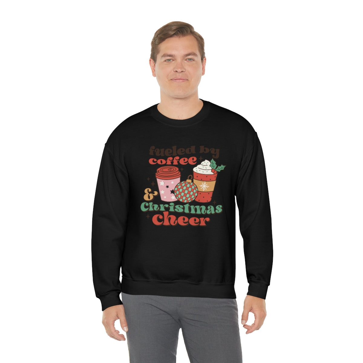 Fueled by Coffee and Christmas Cheer Xmas Holiday Sweatshirt