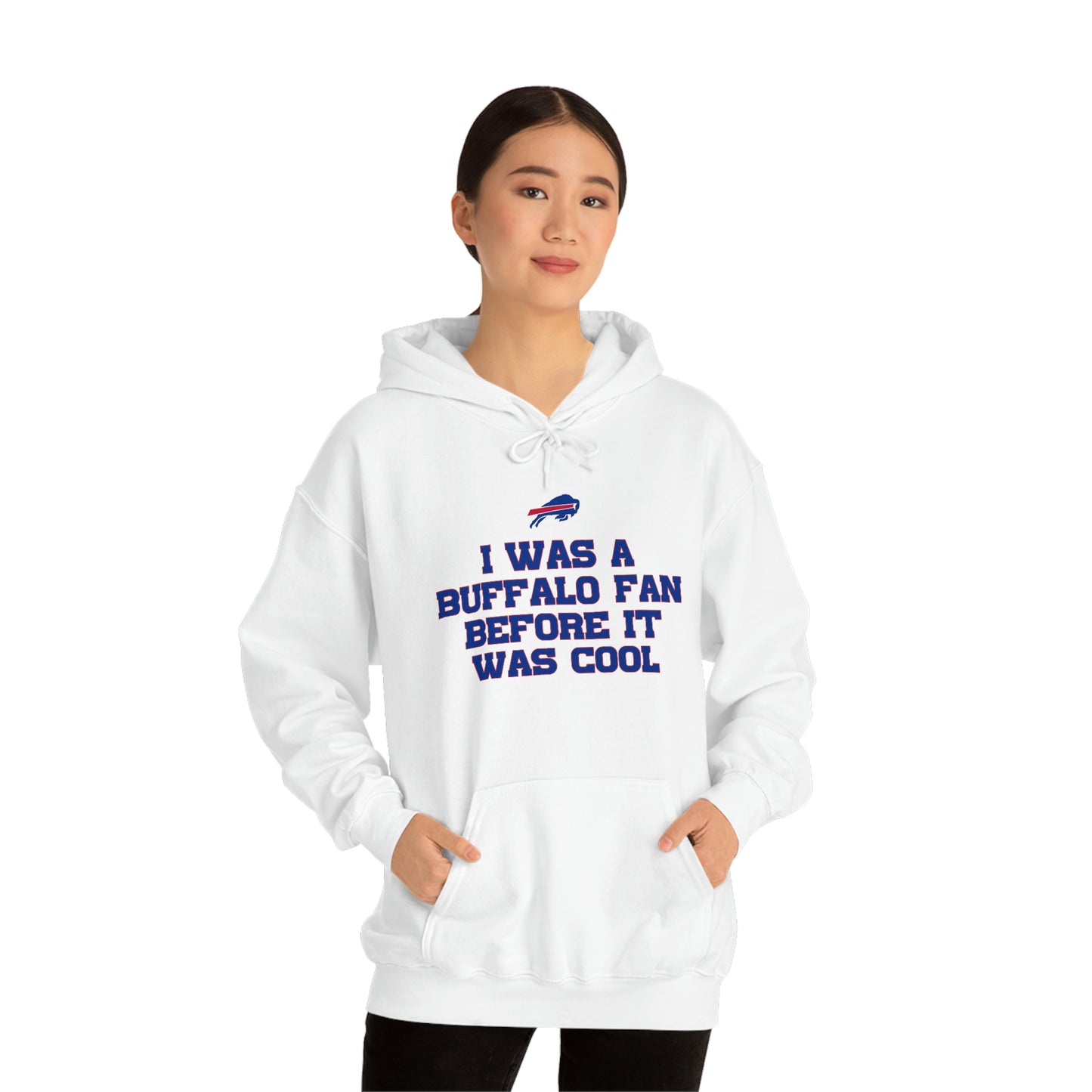 I was a Buffalo Fan Before it was Cool Bills Mafia Buffalo Bills Football Hooded Sweatshirt