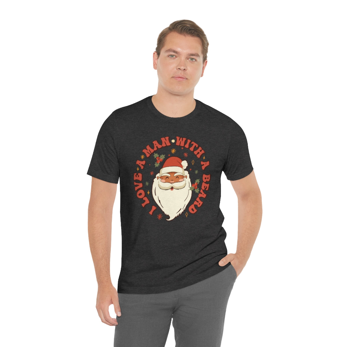 I Love a Man With A Beard Santa Christmas Tshirt