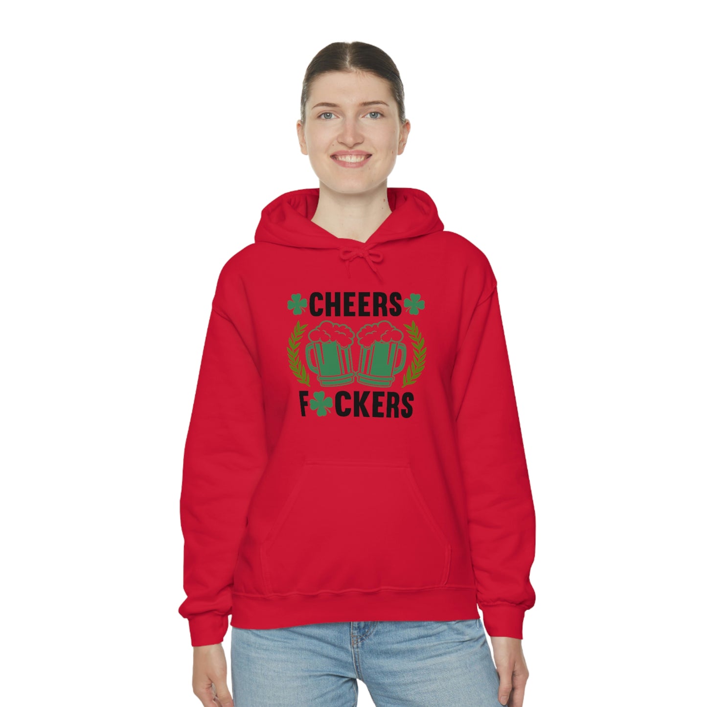 Cheers Fuckers Funny St. Patrick's Day Hooded Sweatshirt