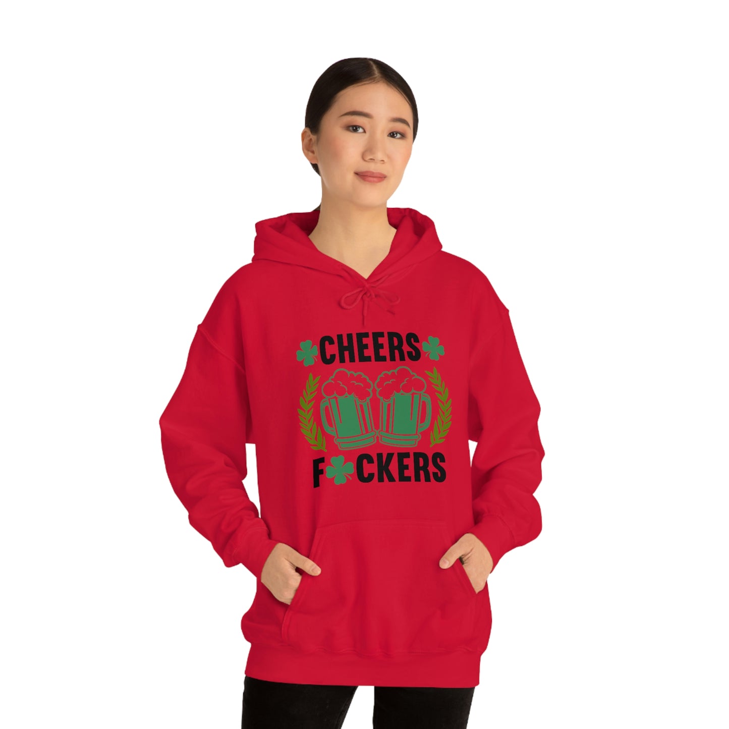 Cheers Fuckers Funny St. Patrick's Day Hooded Sweatshirt