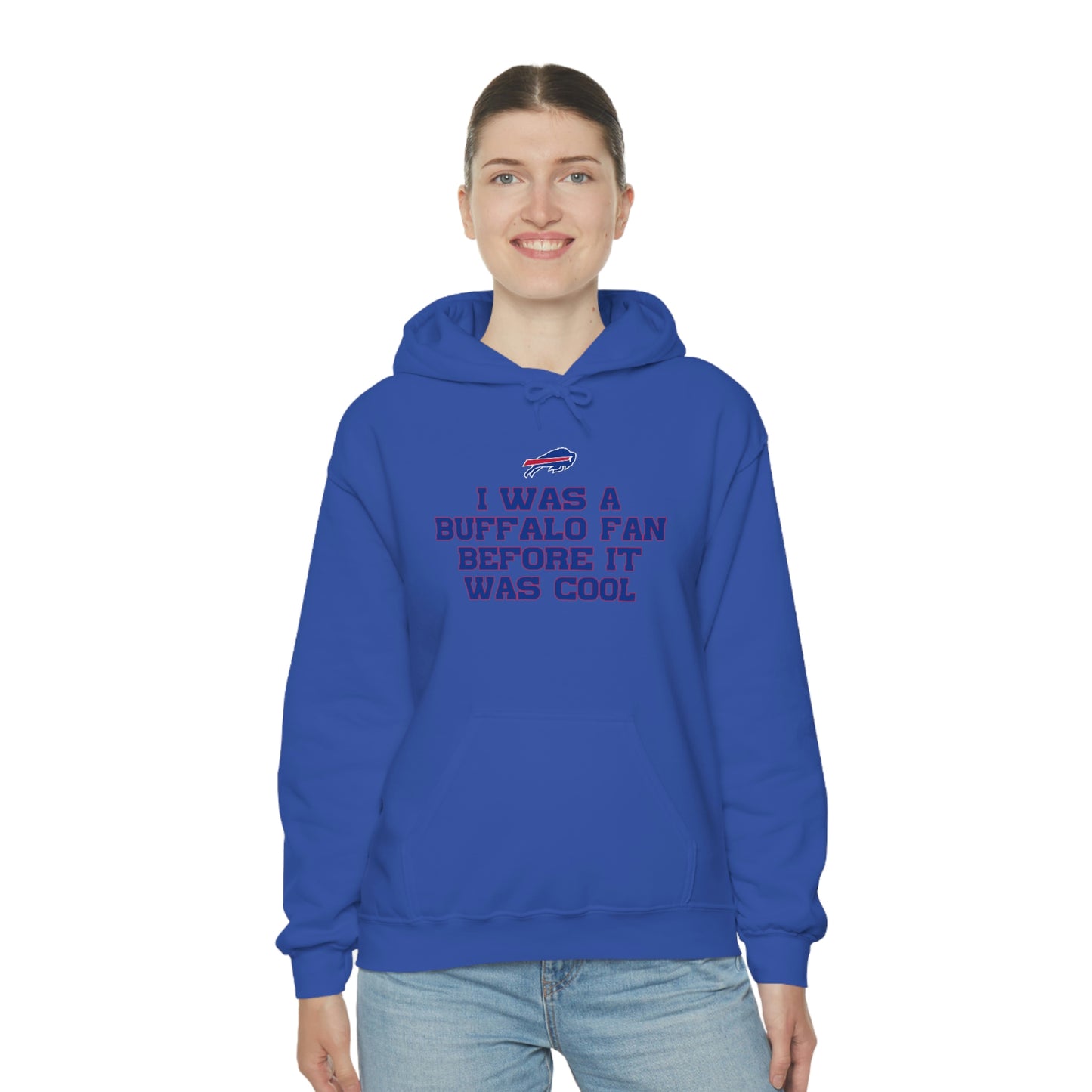 I was a Buffalo Fan Before it was Cool Bills Mafia Buffalo Bills Football Hooded Sweatshirt