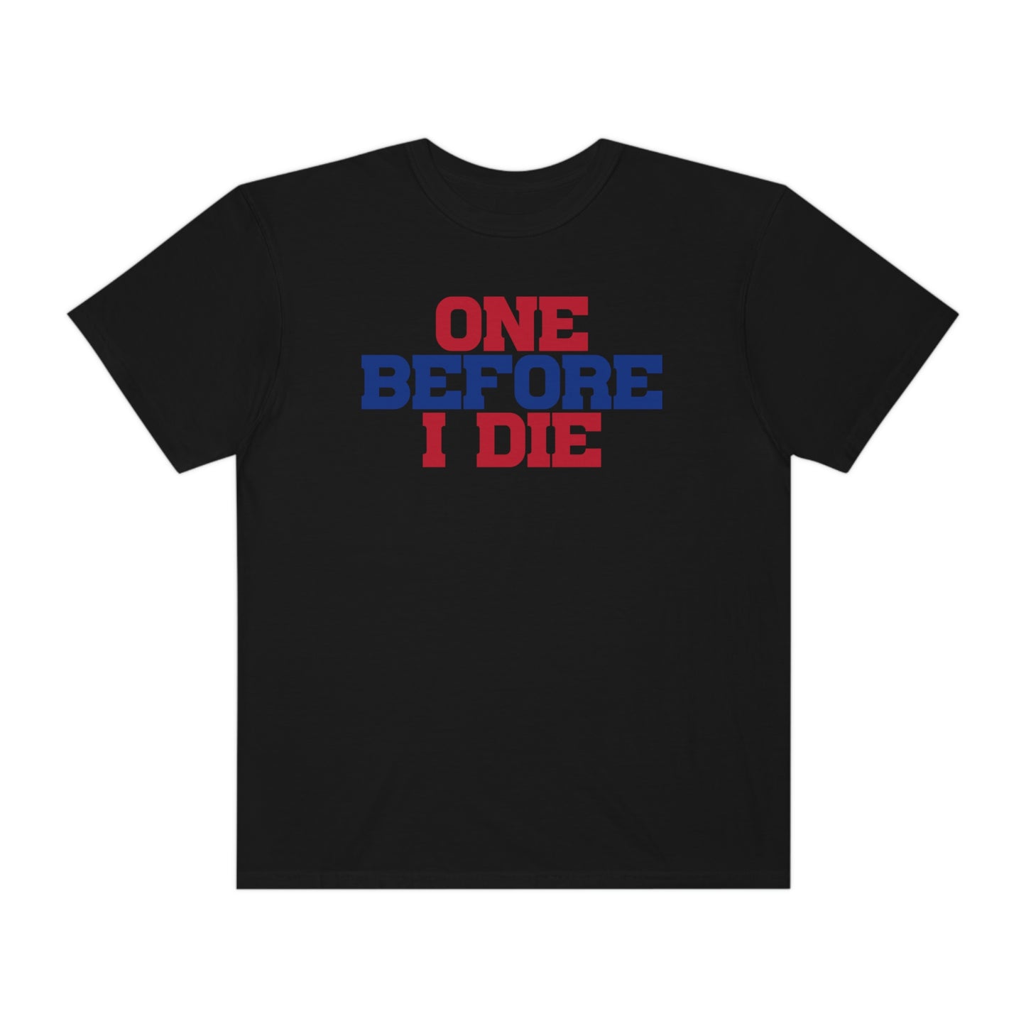 Win One Before I Die Buffalo Bills Playoff Tshirt