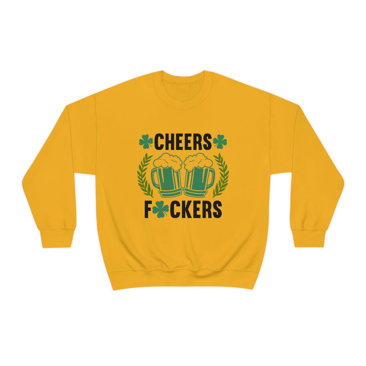 Cheers Fuckers Funny St. Patrick's Day Crewneck Sweatshirt