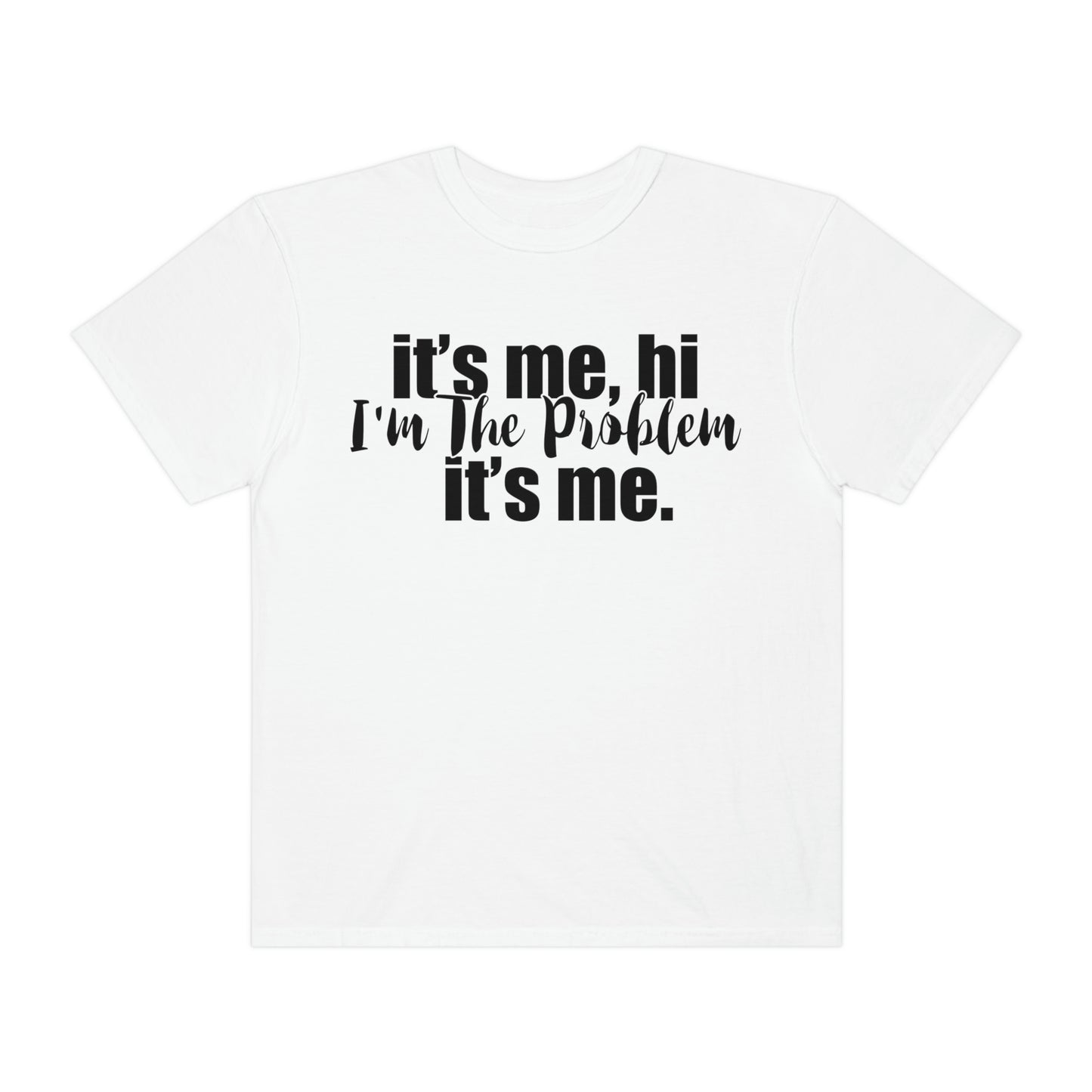 It's me, hi, I'm the problem it's me, Taylor Swift Love T Swift Taylor Swift Merch Fan Tshirt