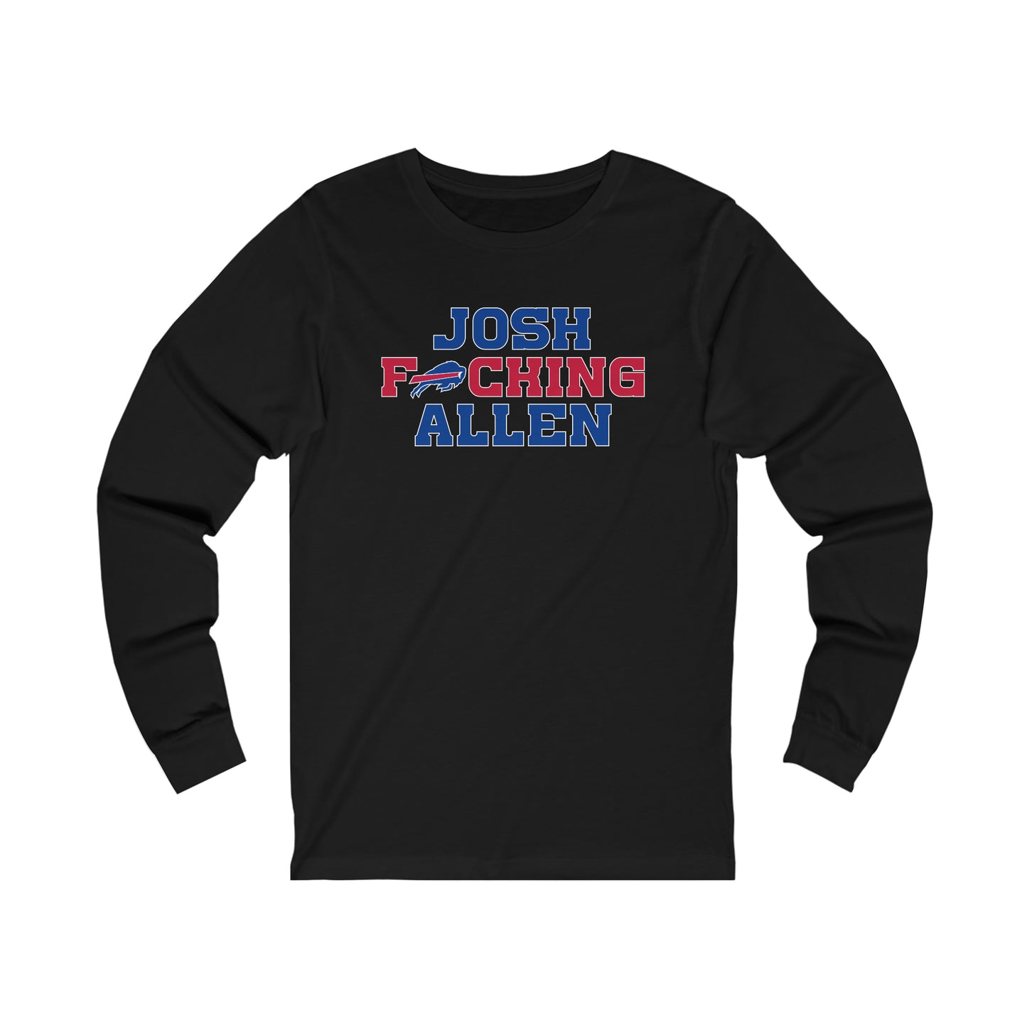 Josh Freaking Allen Bills Mafia #17 Buffalo Bills Football Unisex Jersey Long Sleeve Tee