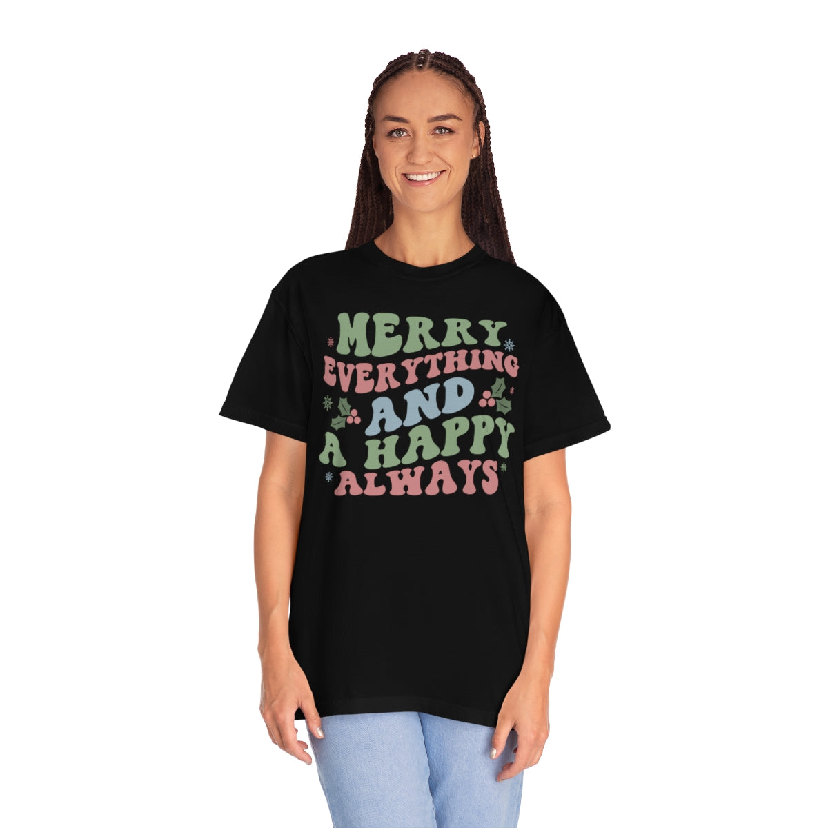 Merry Everything Happy Always Holly Christmas Tshirt