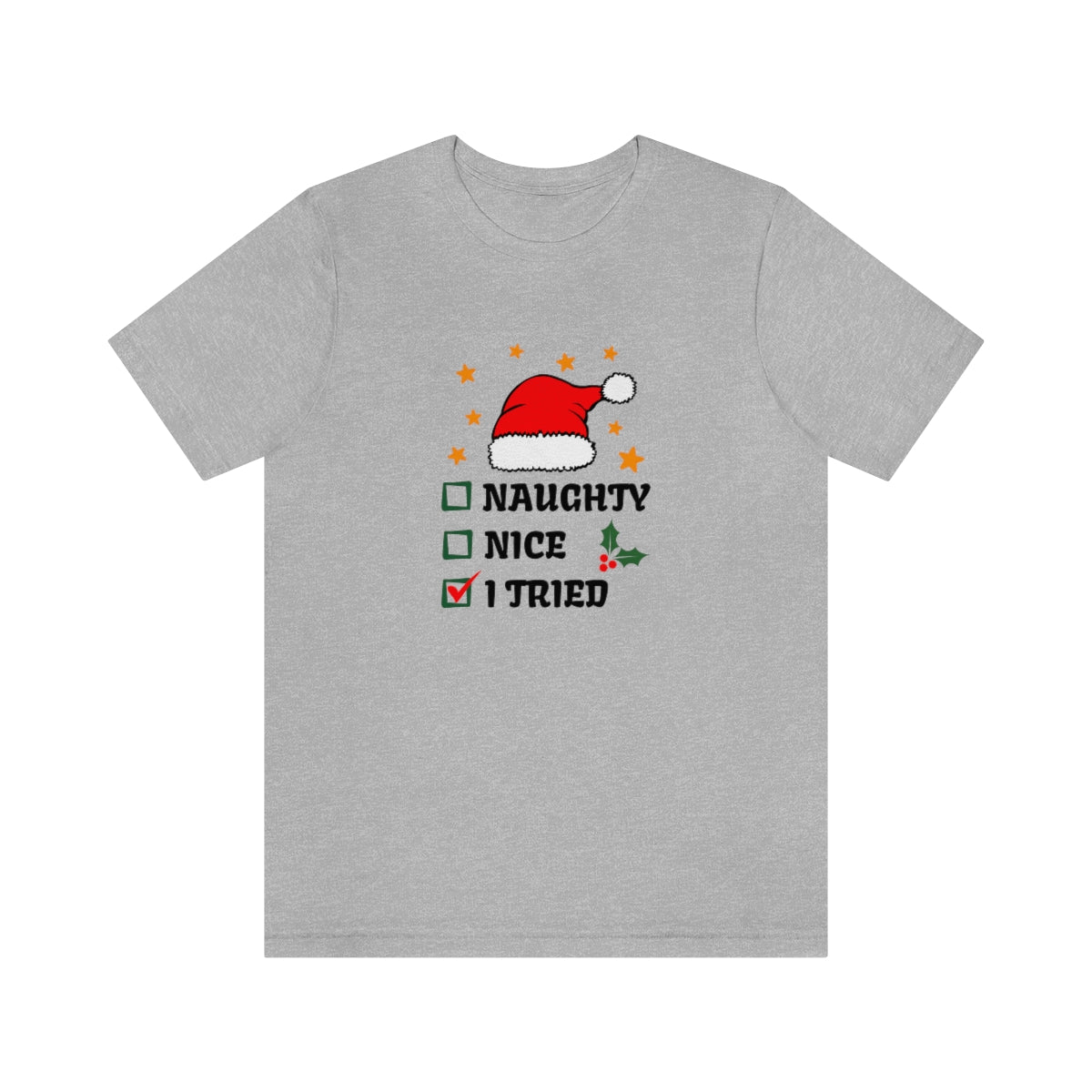 Naughty Nice I Tried Christmas Tshirt