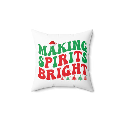 Making Spirits Bright Christmas Pillow