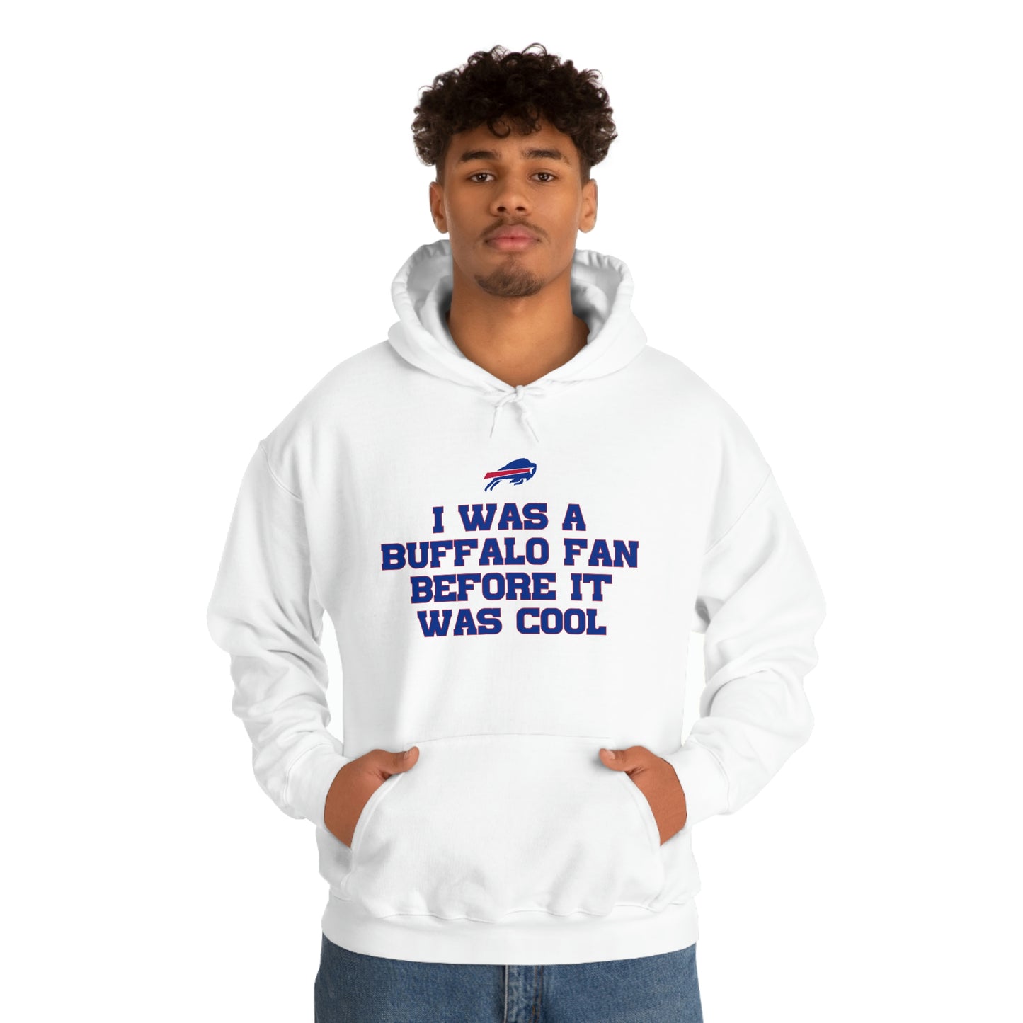 I was a Buffalo Fan Before it was Cool Bills Mafia Buffalo Bills Football Hooded Sweatshirt