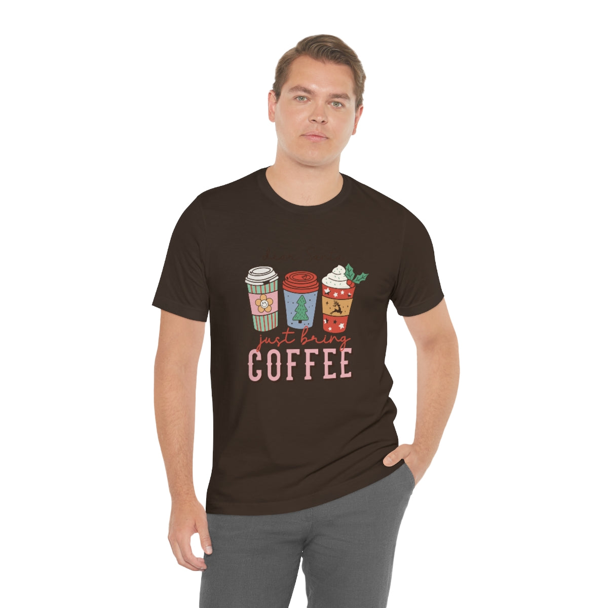 Dear Santa Just Bring Coffee Christmas Tshirt