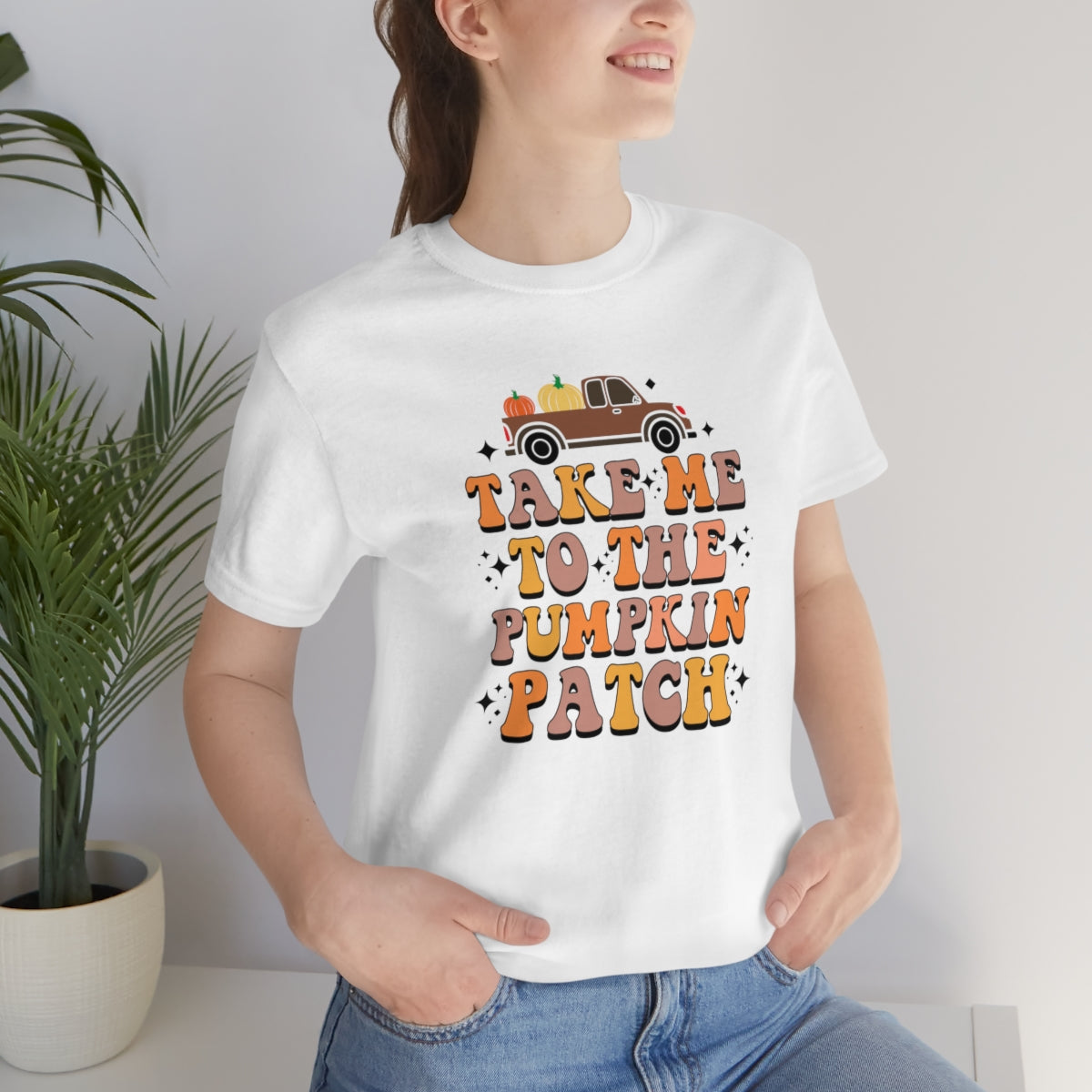 Take Me to the Pumpkin Patch Fall Thanksgiving Teeshirt on Unisex Jersey Short Sleeve Tee