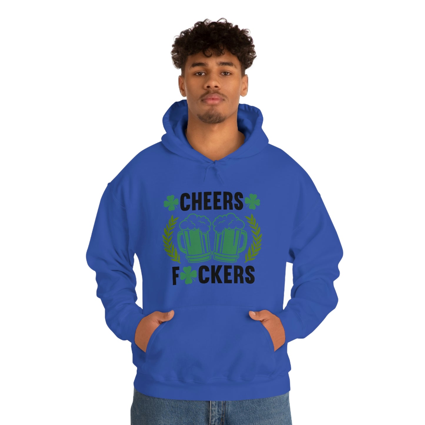 Cheers Fuckers Funny St. Patrick's Day Hooded Sweatshirt