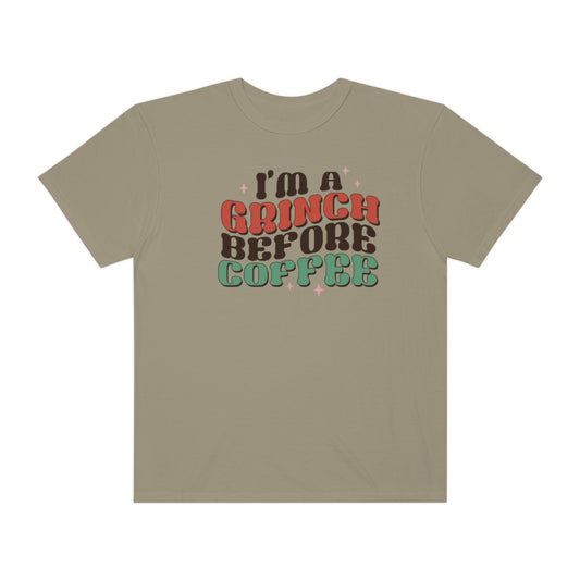 I'm a Grinch Before Coffee Christmas TeeShirt