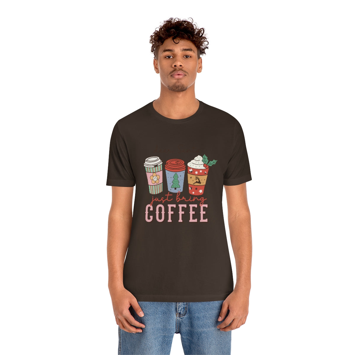 Dear Santa Just Bring Coffee Christmas Tshirt