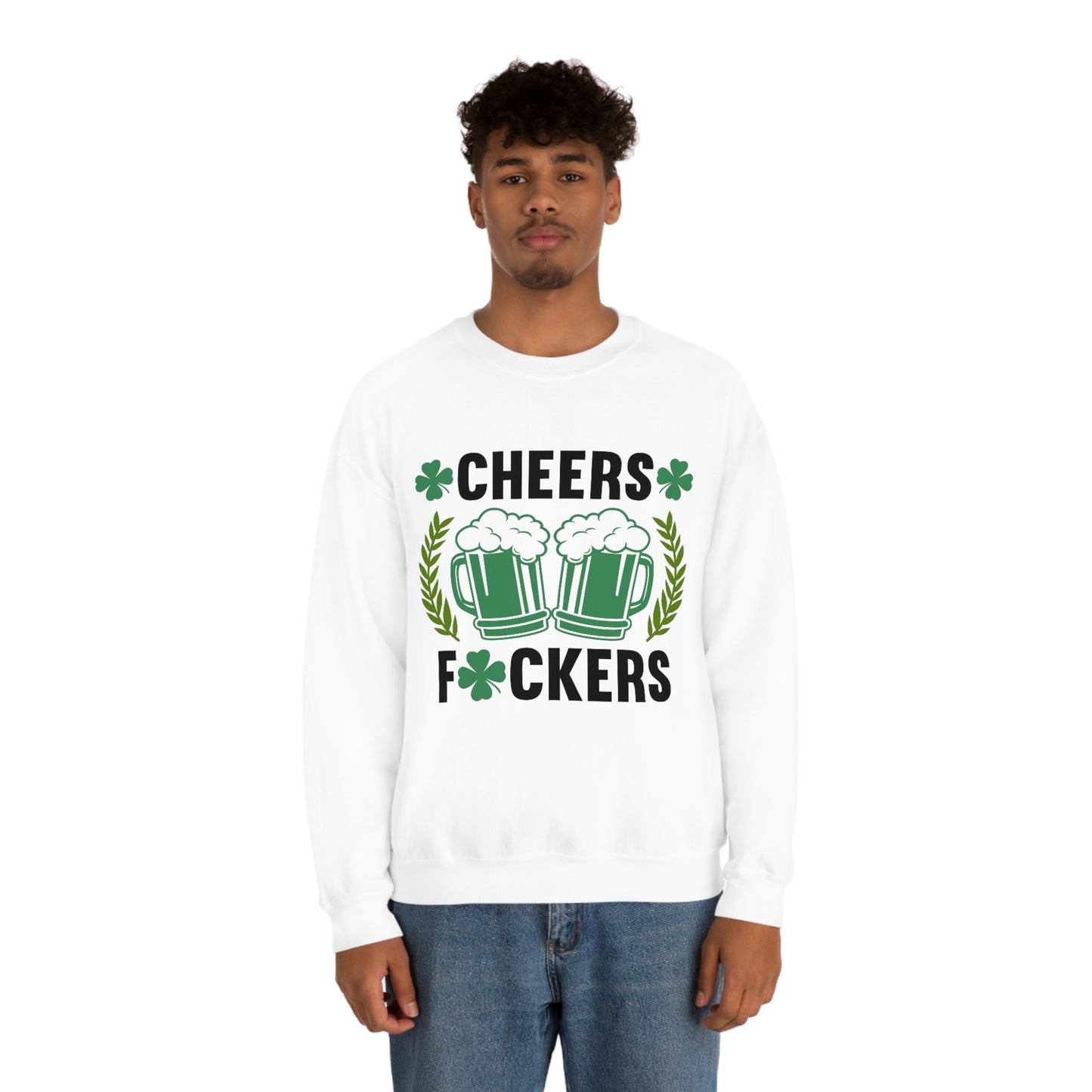 Cheers Fuckers Funny St. Patrick's Day Crewneck Sweatshirt