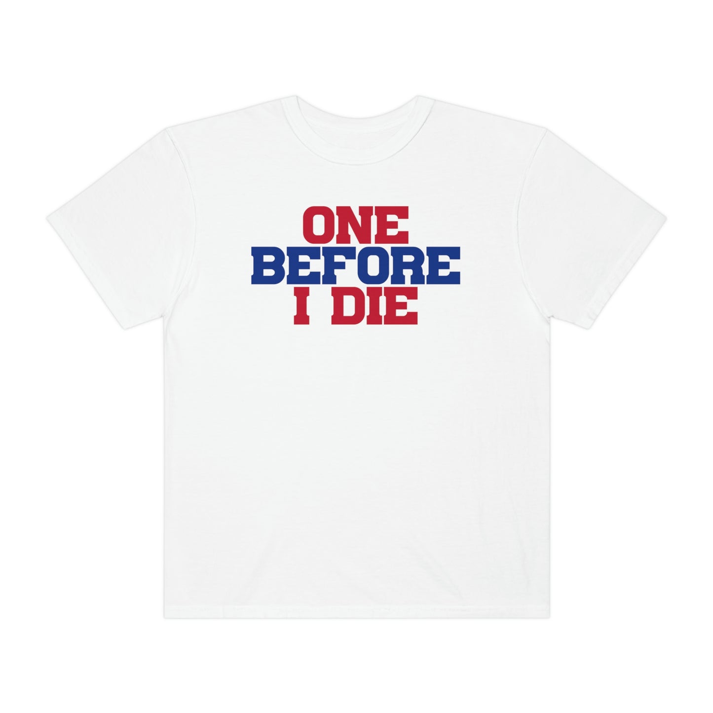 Win One Before I Die Buffalo Bills Playoff Tshirt