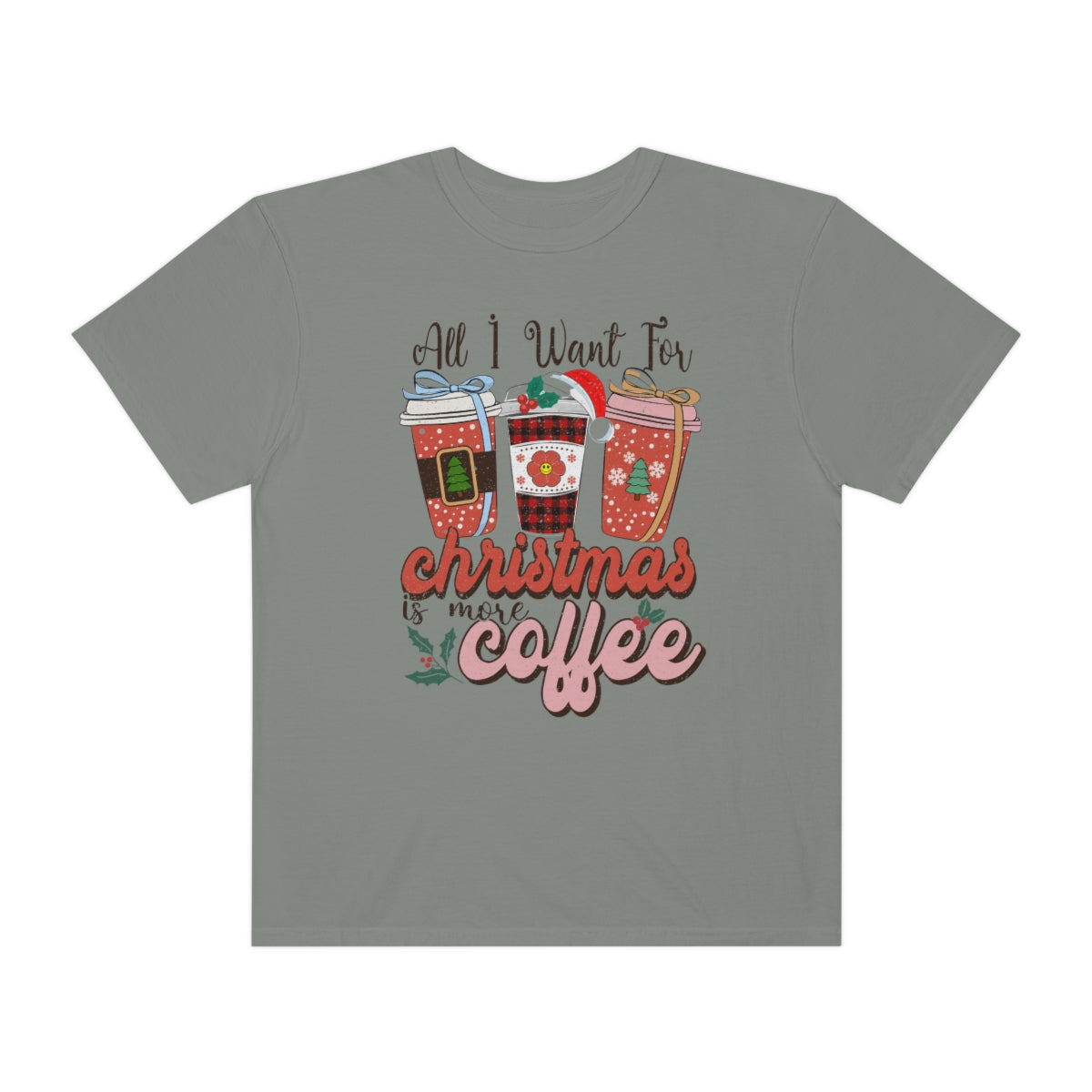 All I want for Christmas is More Coffee Xmas Tshirt