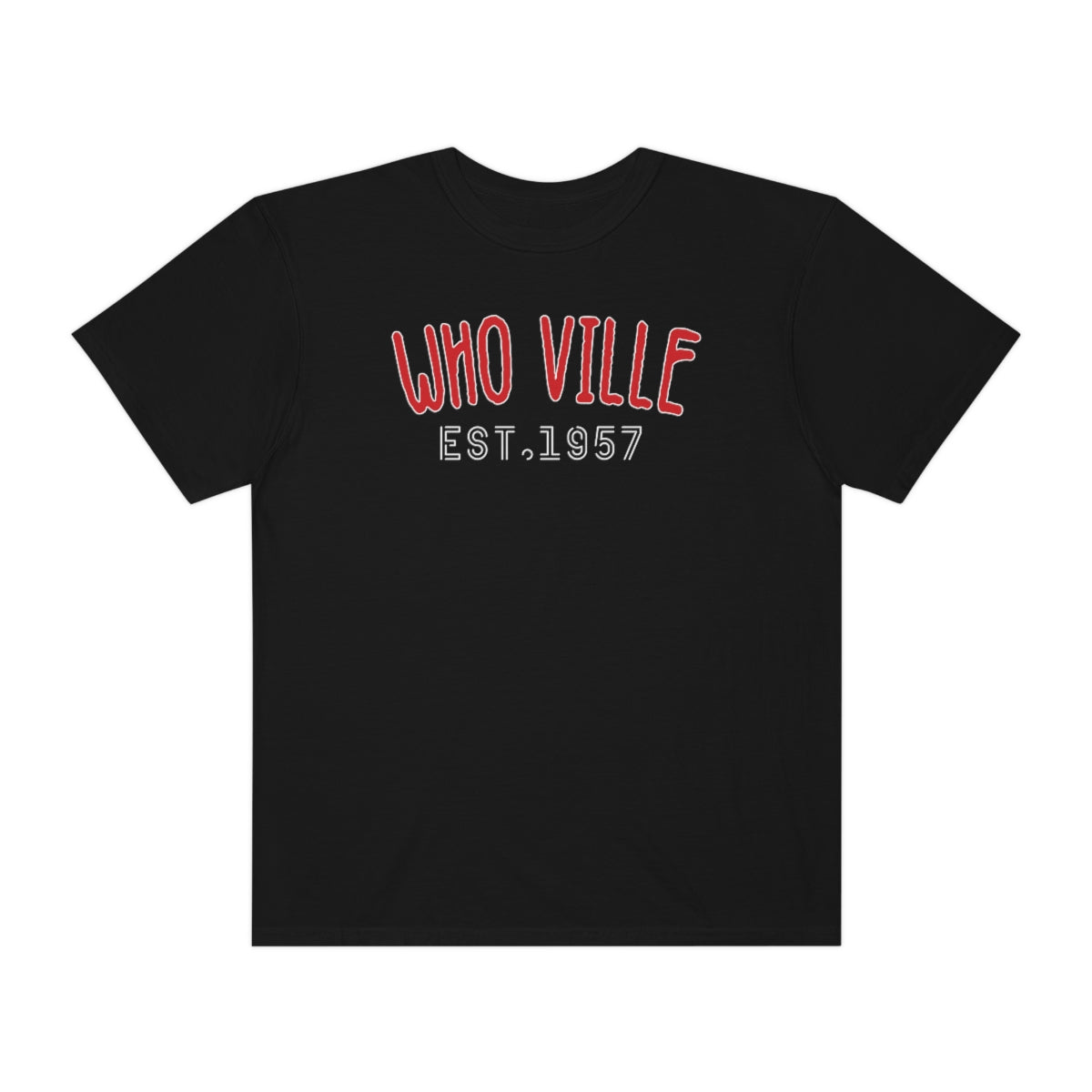 Who Ville Est. 1967 Christmas Holiday Tshirt