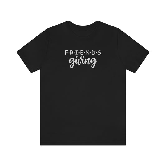 Friendsgiving Friends Style Thanksgiving Tshirt