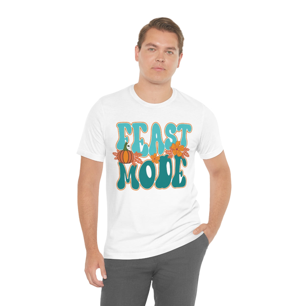 Feast Mode Cute Thanksgiving Tshirt Design | Thanksgiving TShirt | Thanksgiving T-Shirt | Thanksgiving Teeshirt Design on Unisex Jersey Short Sleeve Tee