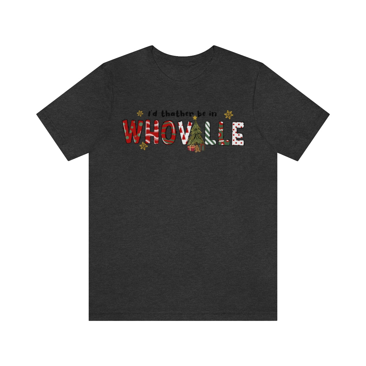 I'd Rather Be In Whoville Cute Christmas Holiday Tshirt