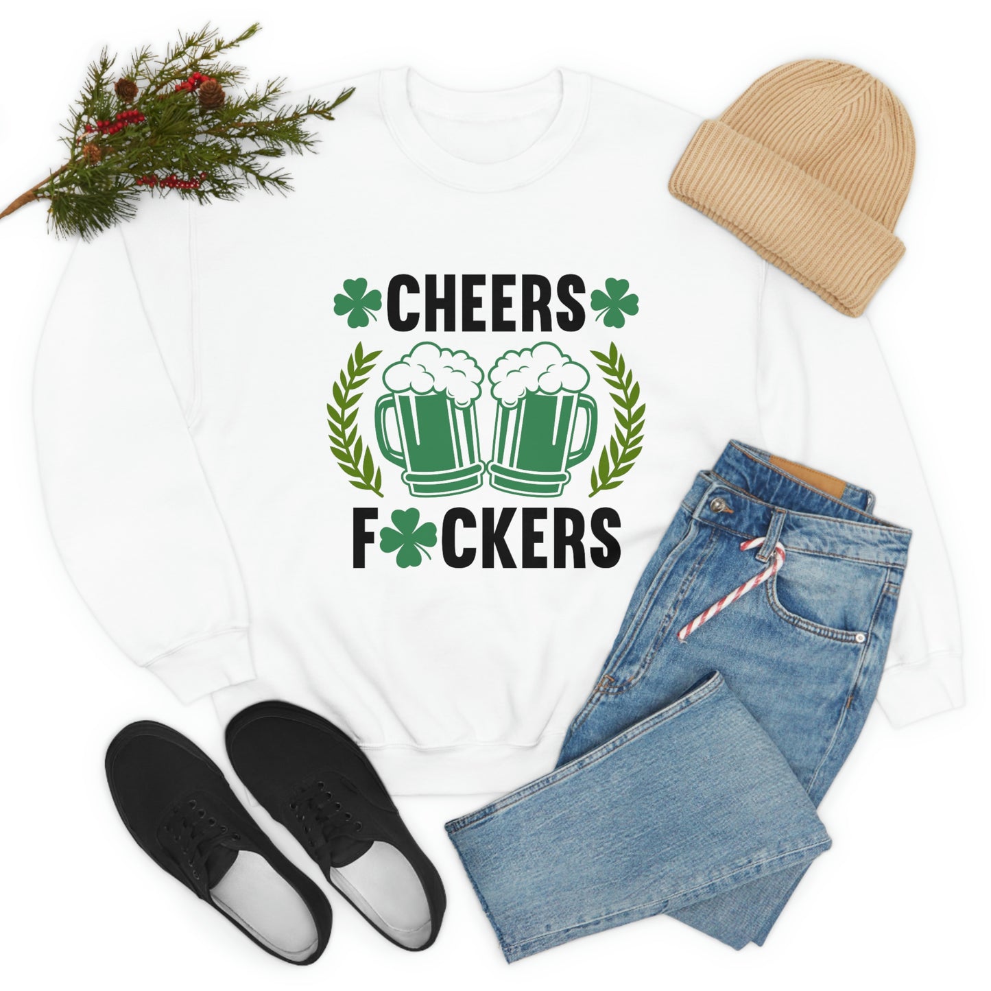 Cheers Fuckers Funny St. Patrick's Day Crewneck Sweatshirt