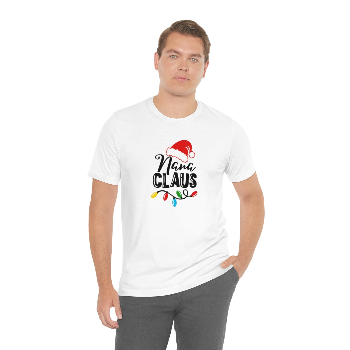 Nana Claus Christmas Tshirt Design | Holiday TShirt | Christmas T-Shirt | Funny Christmas Design on Unisex Jersey Short Sleeve Tee