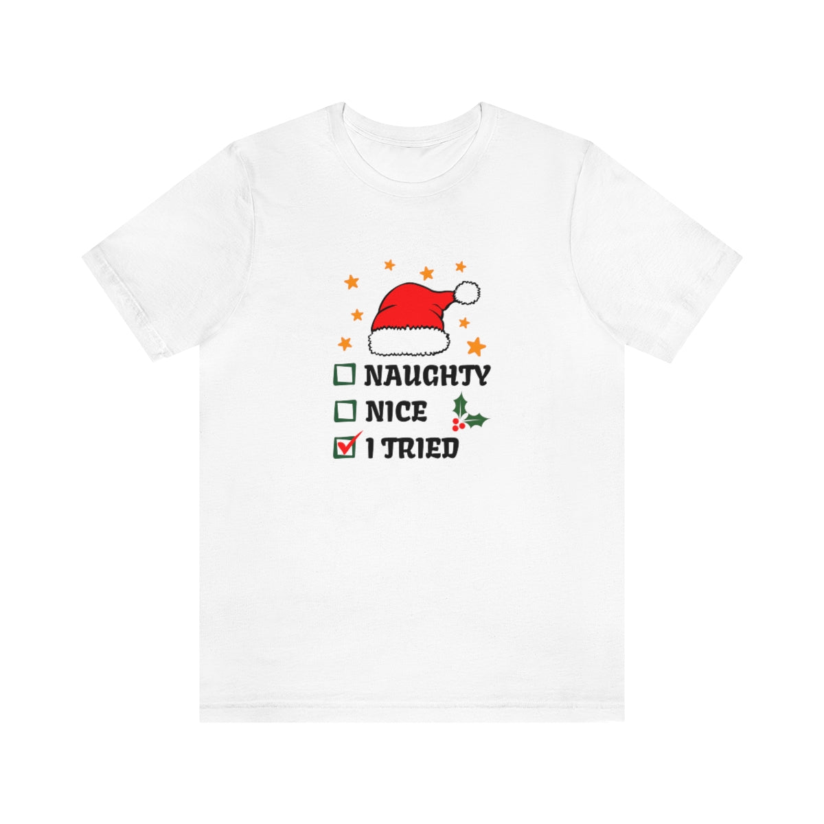 Naughty Nice I Tried Christmas Tshirt