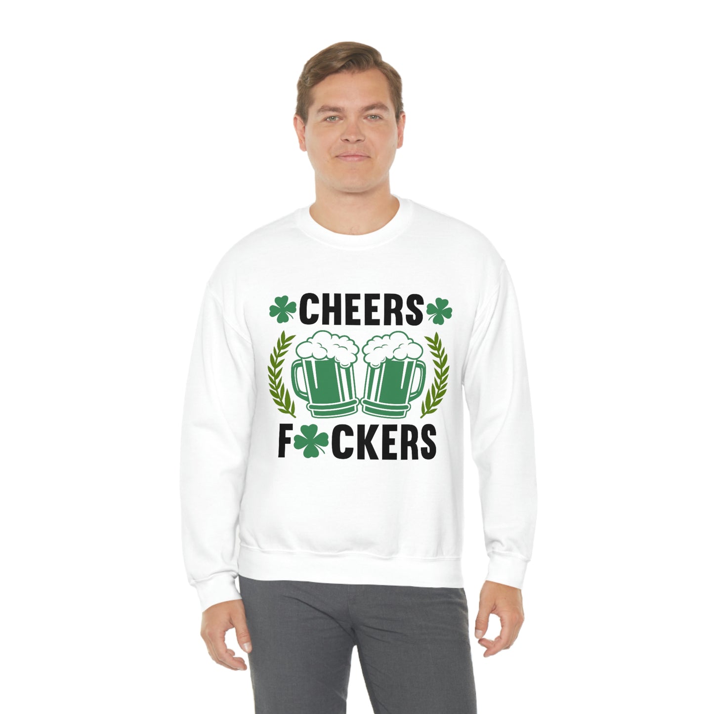 Cheers Fuckers Funny St. Patrick's Day Crewneck Sweatshirt