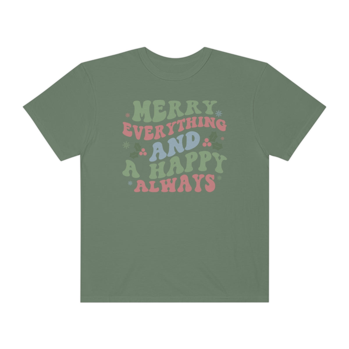 Merry Everything Happy Always Holly Christmas Tshirt