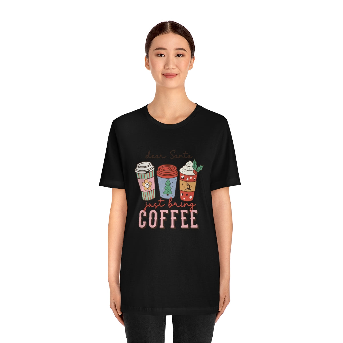 Dear Santa Just Bring Coffee Christmas Tshirt