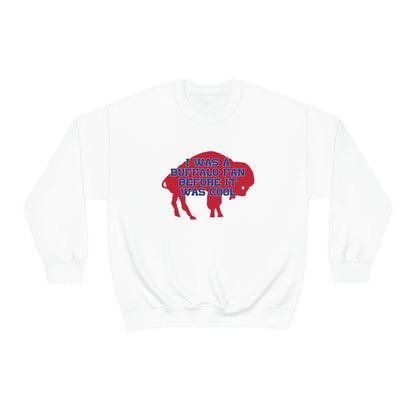 I Was a Buffalo Fan Before it was Cool Retro Red Logo Bills Mafia Football Crewneck Sweatshirt