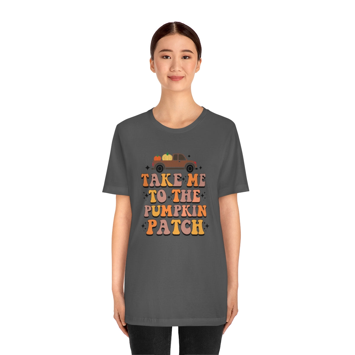 Take Me to the Pumpkin Patch Fall Thanksgiving Teeshirt on Unisex Jersey Short Sleeve Tee