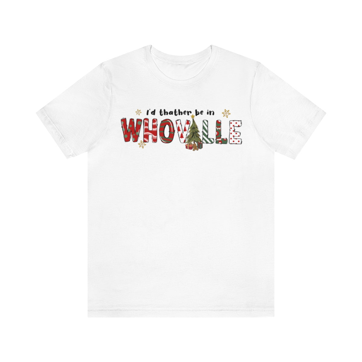 I'd Rather Be In Whoville Cute Christmas Holiday Tshirt