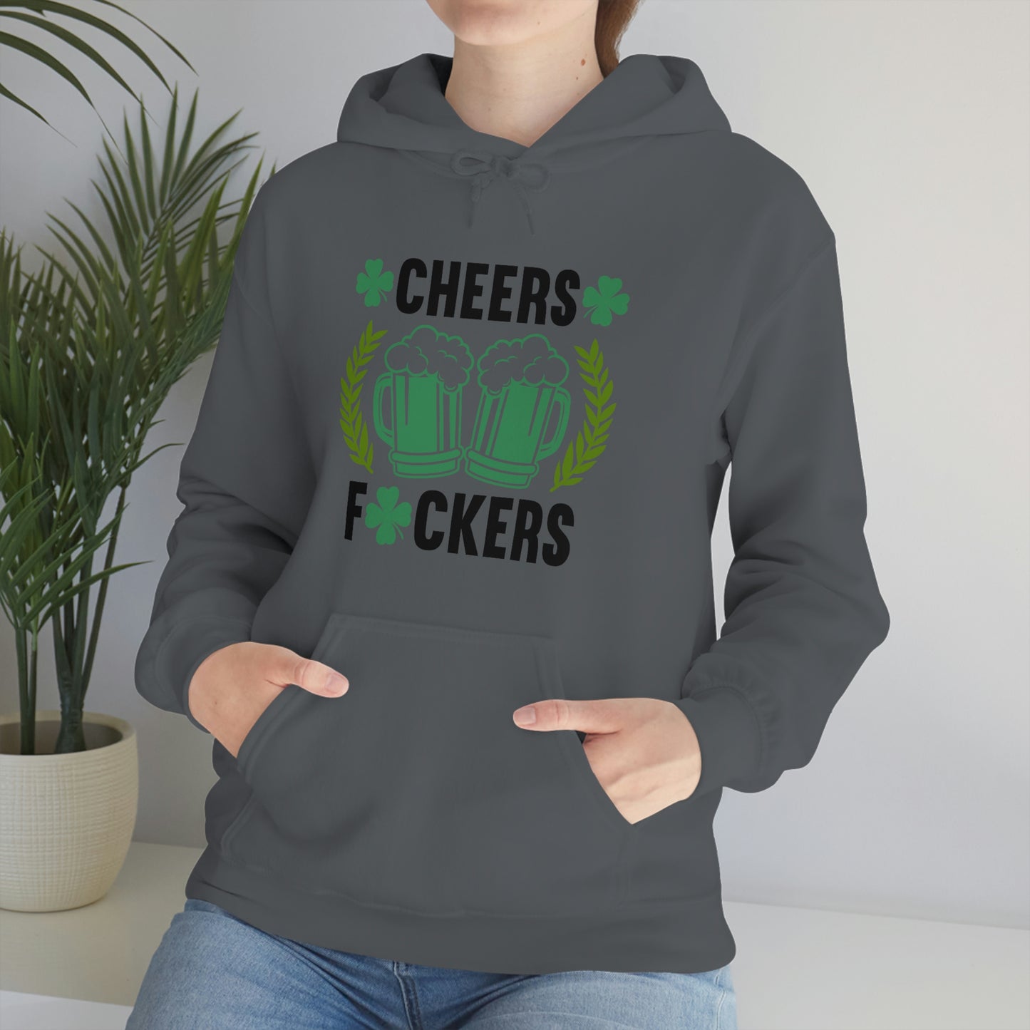 Cheers Fuckers Funny St. Patrick's Day Hooded Sweatshirt