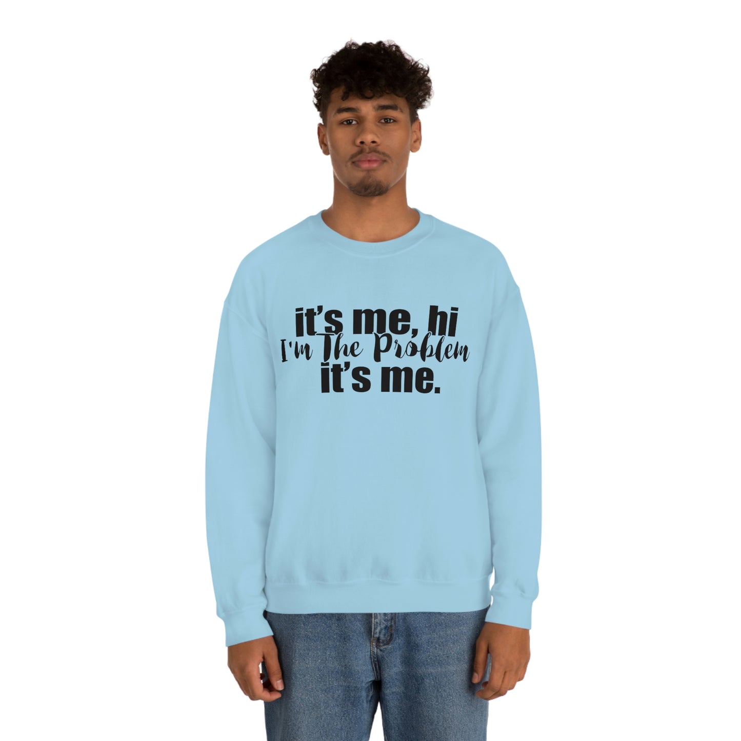 Its Me, Hi, I'm the Problem it's Me, T Swift Taylor Swift Merch Fan Gift Crewneck Sweatshirt